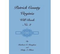 Barbara C Baughan Betty a Pi Patrick County, Virginia, Will Book, N (Tascabile)