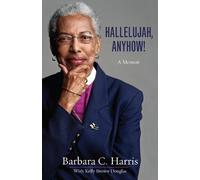 Barbara C. Harris Hallelujah, Anyhow (Tascabile)