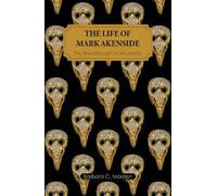 Barbara C. Morden The Life of Mark Akenside (Tascabile)