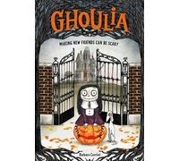 Barbara Cantini Ghoulia (Book 1) (Copertina rigida) Ghoulia