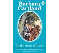 BARBARA CARTLAND IN THE ARMS OF LOVE (Tascabile)