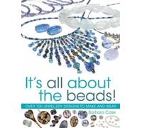 Barbara Case All About Beads (Tascabile)