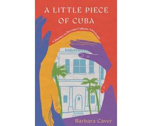 Barbara Caver A Little Piece of Cuba (Tascabile)