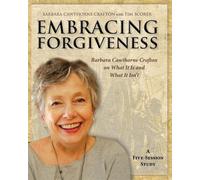 Barbara Cawthorne Crafto Embracing Forgiveness - Participant Workboo (Tascabile)