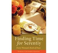 Barbara Cawthorne Crafton Finding Time For Serenity (Tascabile)