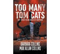 Barbara Collins Max Allan Collins Too Many Tom Cats (Tascabile)