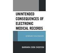 Barbara Cook Ov Unintended Consequences of Electronic Medical (Copertina rigida)