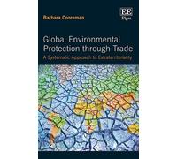 Barbara Coorema Global Environmental Protection through Trad (Copertina rigida)