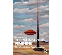 Barbara Creed The Monstrous-Feminine (Tascabile) Popular Fictions Series