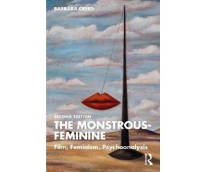 Barbara Creed The Monstrous-Feminine (Tascabile) Popular Fictions Series