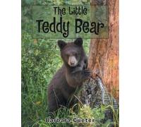 Barbara Cueter The Little Teddy Bear (Tascabile)