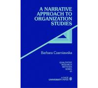Barbara Czarniawska A Narrative Approach to Organization Studies (Tascabile)
