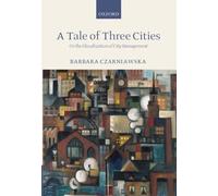 Barbara Czarniawska A Tale of Three Cities (Tascabile)