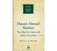 Barbara D. Metcalf Husain Ahmad Madani (Copertina rigida)