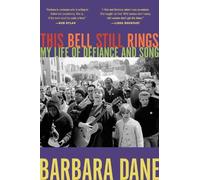 Barbara Dane This Bell Still Rings (Copertina rigida)