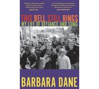 Barbara Dane This Bell Still Rings (Tascabile)