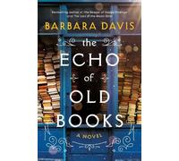 Barbara Davis The Echo of Old Books (Copertina rigida)