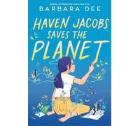 Barbara Dee Haven Jacobs Saves the Planet (Copertina rigida)