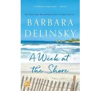 Barbara Delinsky A Week at the Shore (Tascabile)