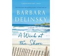 Barbara Delinsky A Week at the Shore (Tascabile)