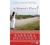 Barbara Delinsky A Woman's Place (Tascabile)