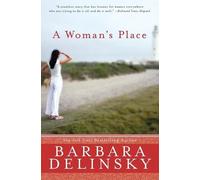 Barbara Delinsky A Woman's Place (Tascabile)