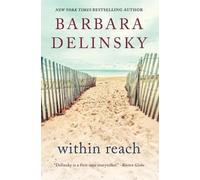 Barbara Delinsky Delinsky Barbara Within Reach (Tascabile)