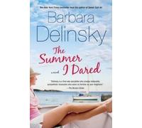Barbara Delinsky The Summer I Dared (Tascabile)