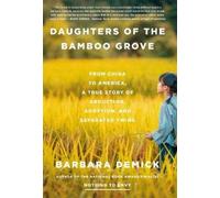 Barbara Demick Daughters of the Bamboo Grove (Copertina rigida)