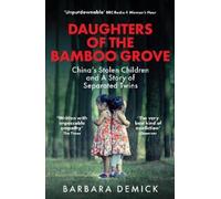 Barbara Demick Daughters of the Bamboo Grove (Tascabile)