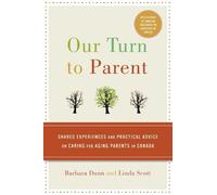 Barbara Dunn Linda Scott Our Turn to Parent (Tascabile)
