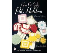 Barbara E. Mauzy Gay & Gifty Pot Holders (Tascabile)