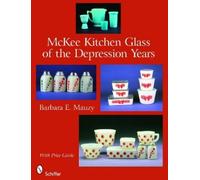 Barbara E. Mauzy McKee Kitchen Glass of the Depression Years (Copertina rigida)