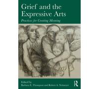 Barbara E. Thompson Grief and the Expressive Arts (Tascabile)