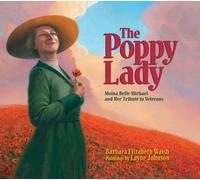 Barbara E. Walsh Walsh, Barbara E. The Poppy Lady (Copertina rigida)
