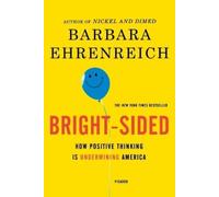 Barbara Ehrenreich Bright-Sided (Tascabile)