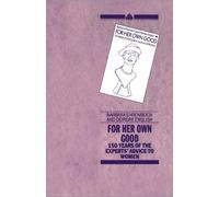 Barbara Ehrenreich For her Own Good (Tascabile)