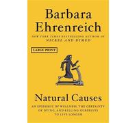 Barbara Ehrenreich Natural Causes (Copertina rigida)