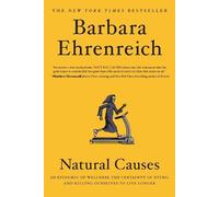 Barbara Ehrenreich Natural Causes (Tascabile)