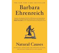 Barbara Ehrenreich Natural Causes (Tascabile)