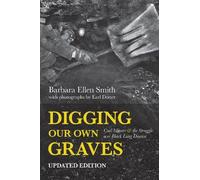 Barbara Ellen Smith Digging Our Own Graves (Copertina rigida)