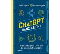 Barbara Engelke ChatGPT ganz leicht: Wie KI-Tools unser Leben (Copertina rigida)