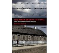 Barbara Epstein The Minsk Ghetto 1941-1943 (Copertina rigida)