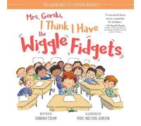 Barbara Esham Mrs. Gorski I Think I Have the Wiggle Fidgets (Copertina rigida)