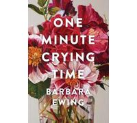 Barbara Ewing One Minute Crying Time (Tascabile)