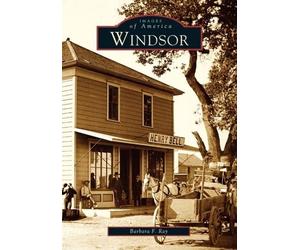 Barbara F. Ray Windsor (Tascabile) Images of America