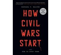 Barbara F. Walter How Civil Wars Start (Tascabile)