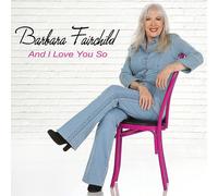 Barbara Fairchild And I Love You So (CD) Album (Jewel Case)