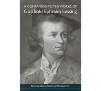 Barbara Fischer A Companion to the Works of Gotthold Ephraim Lessing (Tascabile)