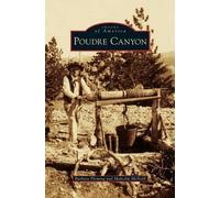 Barbara Fleming Malcolm McNeill Poudre Canyon (Copertina rigida)